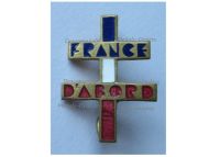 France WWII Badge France d'Abord Resistance Group with the Free French Cross of Lorraine