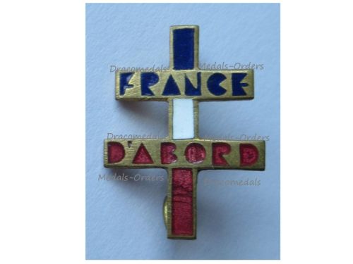 France WWII Badge France d'Abord Resistance Group with the Free French Cross of Lorraine